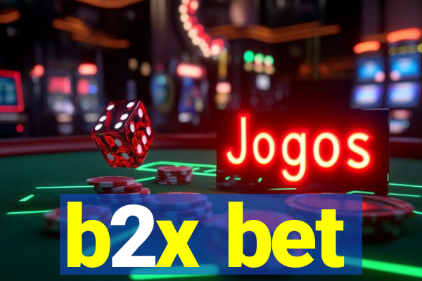 b2x bet